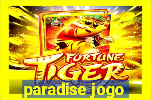 paradise jogo